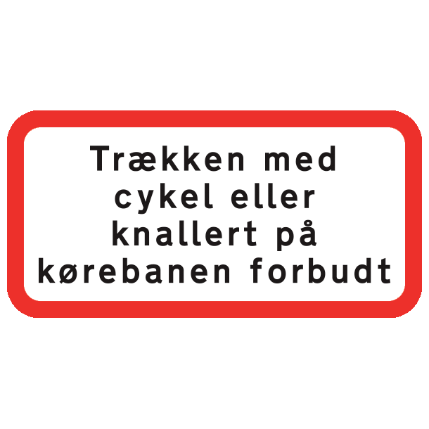 UC19,1 - Trkken med cykel eller knallert p krebanen forbudt - 25x50cm