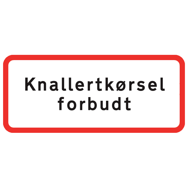 UC22,1 - Knallertkrsel forbudt R/H/S - 30x70cm